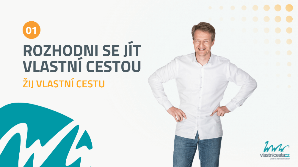 webináře Žij vlastní cestu – Rozhodni se jít vlastní cestou, který podporuje osobní rozvoj a hledání směru.